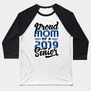 Proud Mom of a 2019 Senior Baseball T-Shirt